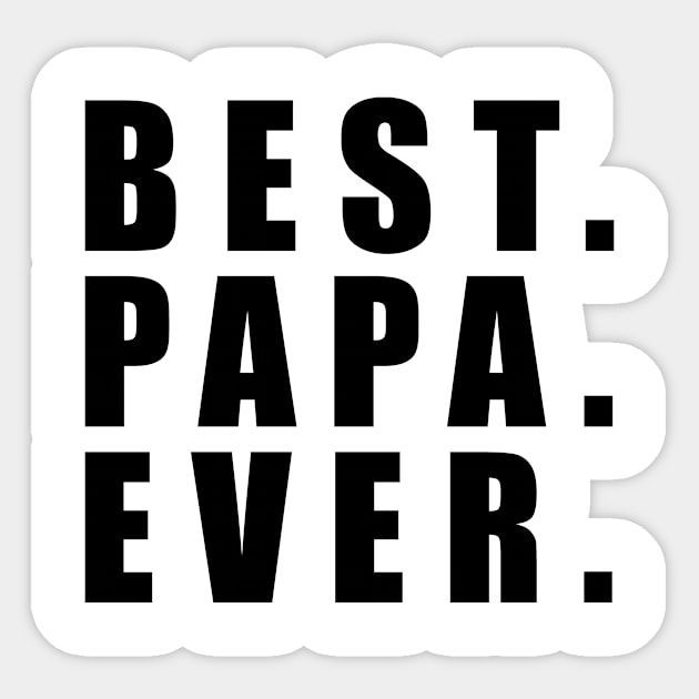 Best Papa Ever Father Day Sticker by karascom